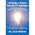Writing a Thesis Based on Surveys: A Step-by-Step Guide for Master's and Doctoral Students
