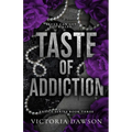Taste of Addiction