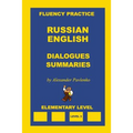 Russian-English, Dialogues and Summaries, Elementary Level