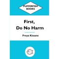 First, Do No Harm