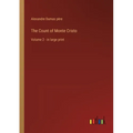 The Count of Monte Cristo: Volume 2 - in large print