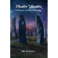 Phantom Vibrations: A History of Ghost Hunting