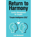 Return to Harmony: Conflict Management for Couples