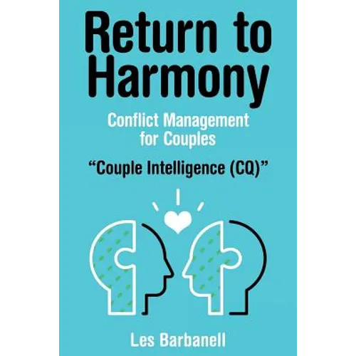 Return to Harmony: Conflict Management for Couples