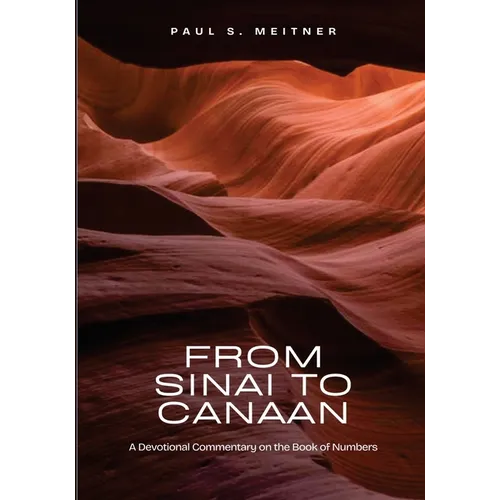 From Sinai to Canaan: A Devotional Commentary on Numbers