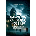 The Haunting of Black Hollow