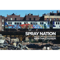 Spray Nation: 1980s NYC Graffiti Photos
