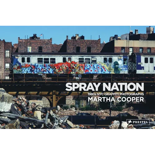 Spray Nation: 1980s NYC Graffiti Photos