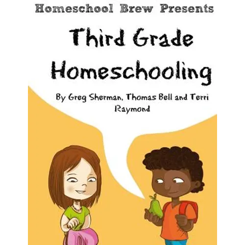 Third Grade Homeschooling: (Math, Science and Social Science Lessons, Activities, and Questions)