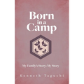 Born in a Camp: My Family's Story; My Story