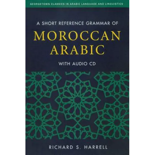 A Short Reference Grammar of Moroccan Arabic