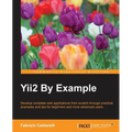 Yii2 By Example