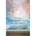 And They Came As An Army