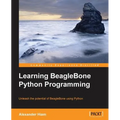 Learning BeagleBone Python Programming