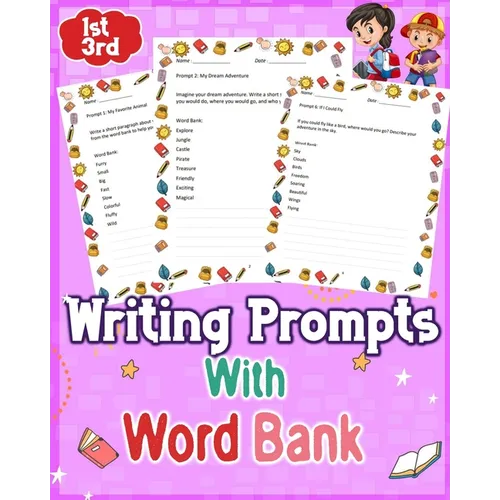 writing prompts with word bank for GRADE 1st to 3rd: Unlock your child's imagination with 3rd-grade writing prompts and engaging passages using a help