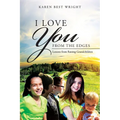 I Love You from the Edges: Lessons from Raising Grandchildren