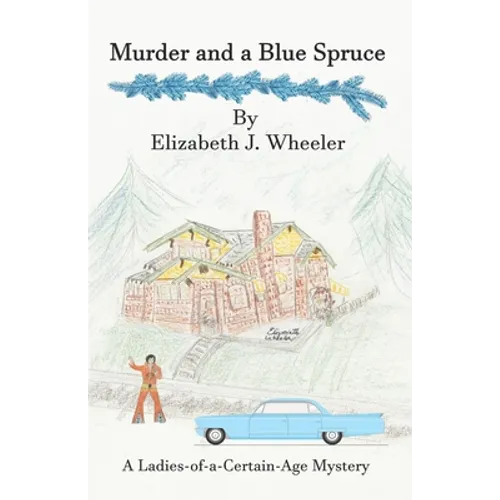 Murder and a Blue Spruce