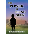 The Power of Being Seen