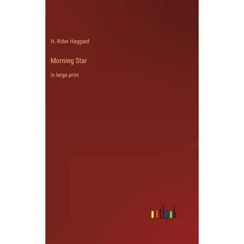 Morning Star: in large print