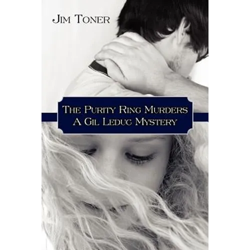 The Purity Ring Murders: A Gil Leduc Mystery