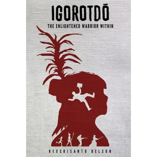 Igorotdo: The Enlightened Warrior Within
