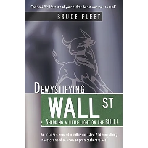 Demystifying Wall Street: Shedding a little light on the BULL!