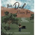 Your Dad Misses You