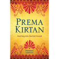 Prema Kirtan: Journey into Sacred Sound
