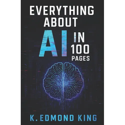 Everything About AI In 100 Pages