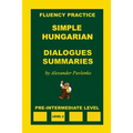 Simple Hungarian, Dialogues and Summaries, Pre-Intermediate Level