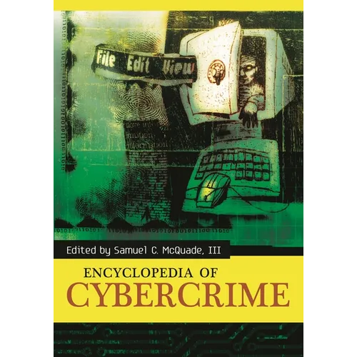 Encyclopedia of Cybercrime