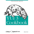 YUI 3 Cookbook: Writing Maintainable Applications