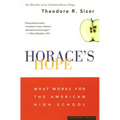 Horace's Hope: What Works for the American High School