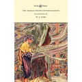 The Arabian Nights Entertainments - Illustrated by H. J. Ford