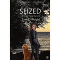 Seized: A Kieran Yeats Mystery