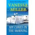 Joy Comes In The Morning