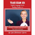 TExES Exam #231 English Language Arts & Reading, Grades 7-12 3rd Edition: A complete content review