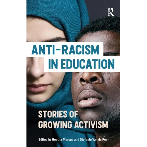 Anti-Racism in Education: Stories of Growing Activism