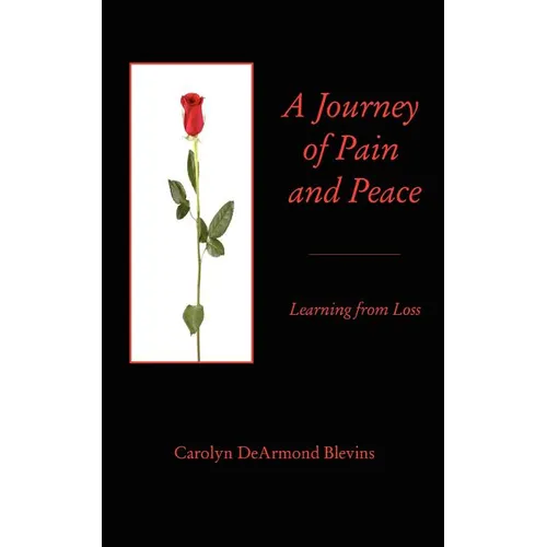 A Journey of Peace and Pain: Learning from Loss