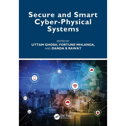 Secure and Smart Cyber-Physical Systems