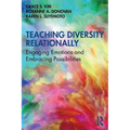 Teaching Diversity Relationally: Engaging Emotions and Embracing Possibilities