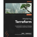 Mastering Terraform: A practical guide to building and deploying infrastructure on AWS, Azure, and GCP