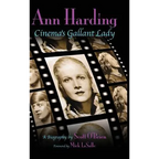 Ann Harding - Cinema's Gallant Lady (hardback)