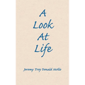 A Look At Life