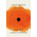 Firstborn: A Memoir