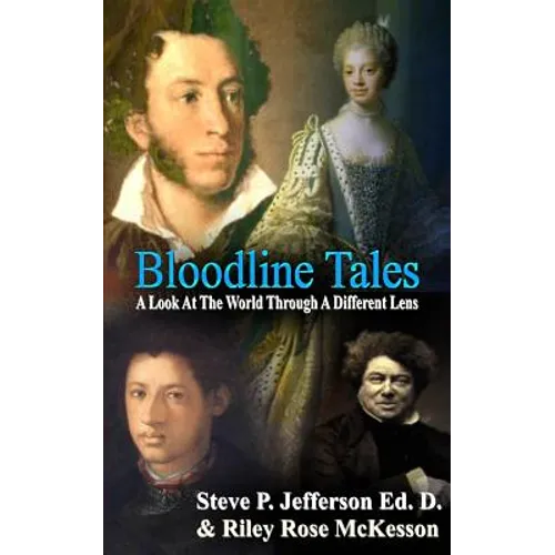 Bloodline Tales: A Look At The World Through A Different Lens