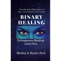 Binary Healing: Pythagorean Healing Level Two