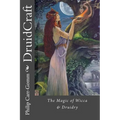 DruidCraft: The Magic of Wicca & Druidry