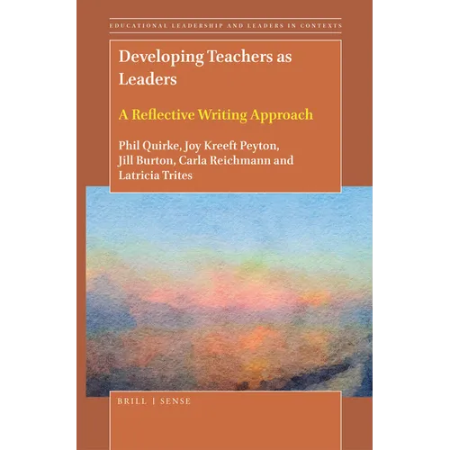 Developing Teachers as Leaders: A Reflective Writing Approach