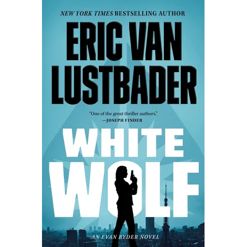 White Wolf: An Evan Ryder Novel